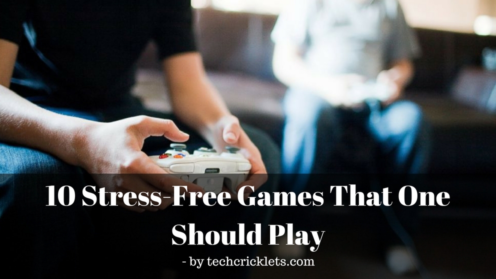 stress-free games that one should play